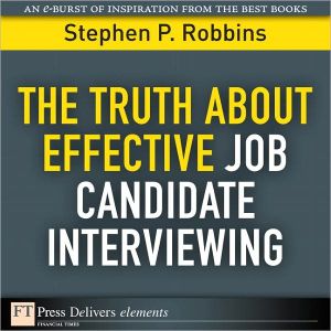 Book The Truth About Effective Job Candidate Interviewing free
