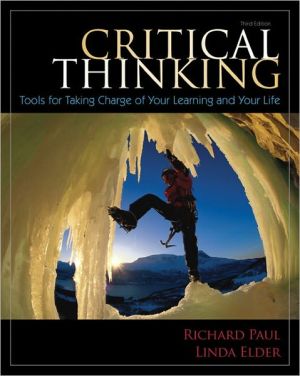 Book Critical Thinking: Tools for Taking Charge of Your Learning and Your Life (3rd Edition) free