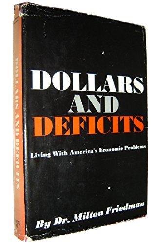 Book Dollars And Deficits : Living With America's Economic Problems free