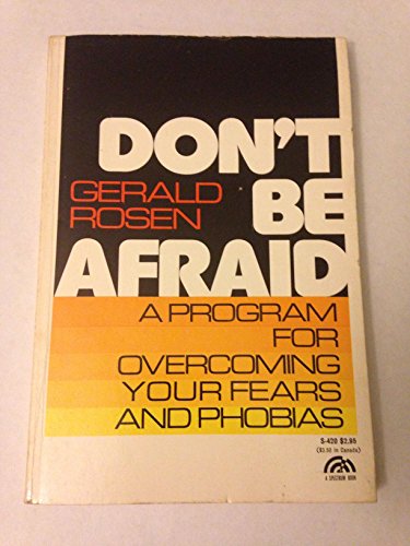 Book Don't be afraid: A program for overcoming your fears and phobias (A Spectrum book) free