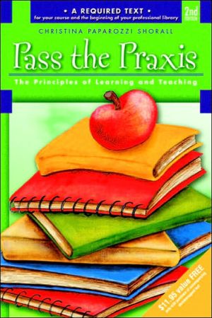 Book Pass the Praxis II(R) Test: Principles of Learning and Teaching (2nd Edition) free