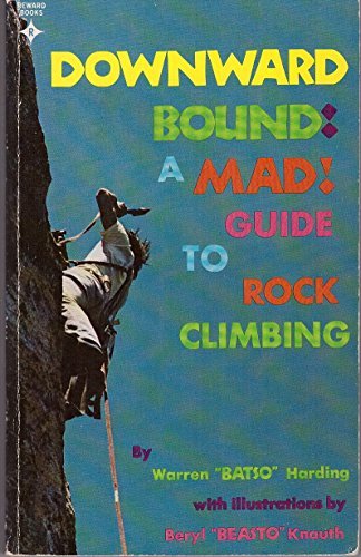 Book Downward Bound: A Mad Guide to Rock Climbing free