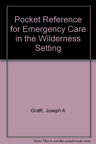 Book Pocket Reference For Emergency Care In The Wilderness Setting free