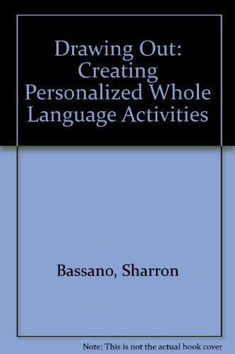 Book Drawing out: Creative, personalized, whole-language activities free