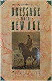 Book Dressage for the new age (Prentice Hall Press equestrian books) free