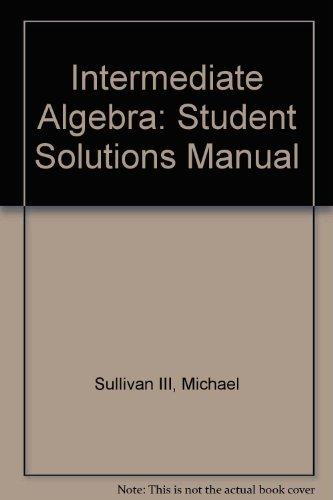 Book Student Solutions Manual: Intermediate Algebra free