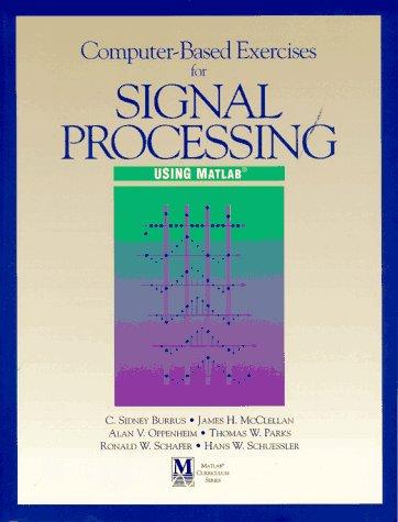 Book Computer-Based Exercises for Signal Processing Using Matlab (Matlab Curriculum) free