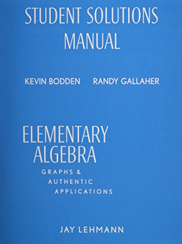 Book Student Solutions Manual For Elementary Algebra: Graphs And Authentic Applications free