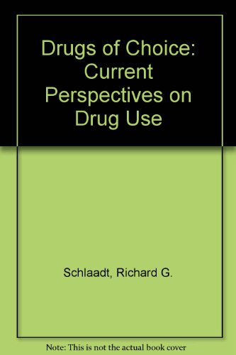 Book Drugs of choice: Current perspectives on drug use free