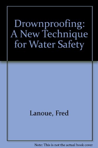 Book Drownproofing: A New Technique For Water Safety free