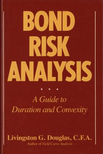 Book Bond Risk Analysis: A Guide to Duration and Convexity free