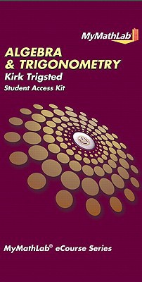 Book MyMathLab for Trigsted Algebra & Trigonometry -- Access Card (Trigsted MyMathLab eCourse Series) free