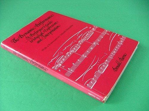 Book The Dynamic Performance: A Performer&#39;s Guide to Musical Expression and Interpretation free