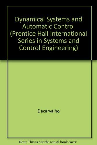 Book Dynamical Systems and Automatic Control (Prentice-Hall International Series in Systems and Control Engineering) free