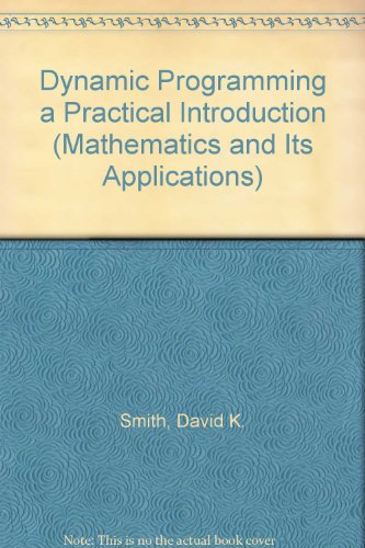 Book Dynamic Programming A Practical Introduction (mathematics And Its Applications) free
