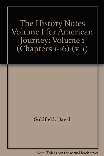 Book The History Notes Volume I for American Journey: Volume 1 (Chapters 1-16) (v. 1) free
