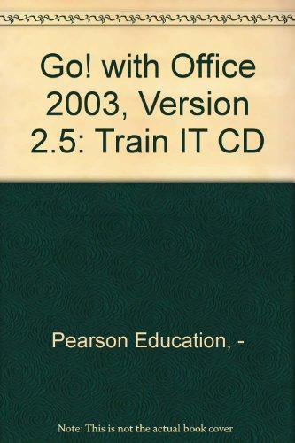 Book Train IT CD for GO! with Office 2003, Version 2.5 free