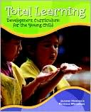 Book Total Learning: Developmental Curriculum for the Young Child (7th Edition) free