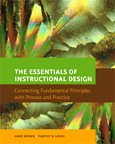 Book The Essentials of Instructional Design: Connecting Fundamental Principles with Process and Practice free