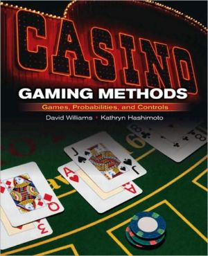 Book Casino Gaming Methods: Games, Probabilities, and Controls free