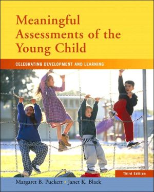 Book Meaningful Assessments of the Young Child: Celebrating Development and Learning free
