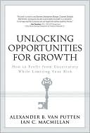 Book Unlocking Opportunities for Growth: How to Profit from Uncertainty While Limiting Your Risk free