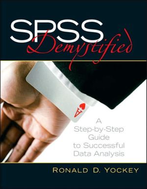 Book SPSS Demystified: A Step-by-Step Guide to Successful Data Analysis free