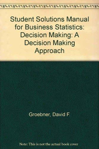 Book Business Statistics: Decision Making - Student Solutions Manual, 7/E free