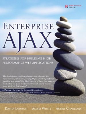 Book Enterprise Ajax: Strategies for Building High Performance Web Applications free