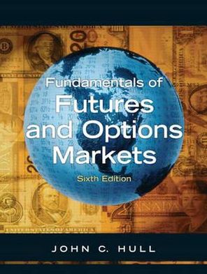 Book Outlines & Highlights for Fundamentals of Futures and Options Markets -Text Only by John C. Hull, ISBN: 9780132242264 (Paperback) - Common free