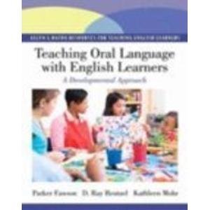 Book Teaching Oral Language with English Learners: A Developmental Approach free