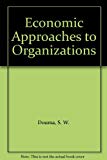 Book Economic Approaches to Organizations free