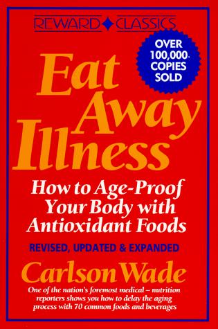 Book Eat Away Illness: How to Age-Proof Your Body With Antioxidant Foods free