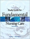 Book Study Guide for Fundamental Nursing Care free