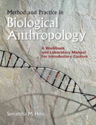 Book WORKBOOK: Method and Practice in Biological Anthropology: A Workbook and Laboratory Manual for Introductory Courses free