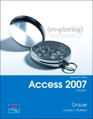 Book Exploring Microsoft Office Access 2007,  Volume 1 (v. 1) free