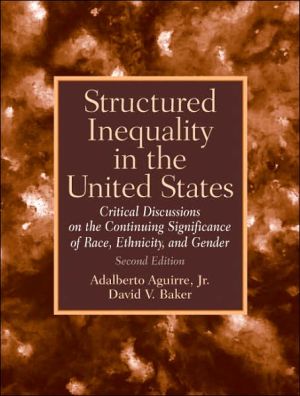 Book Structured Inequality in the United States: Discussions on the Continuing Significance of the Race, Ethnicity and Gender (2nd Edition) free
