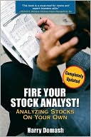 Book Fire Your Stock Analyst: Analyzing Stocks On Your Own free