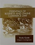 Book Studyguide for Essentials of Business and Online Commerce Law: Legal, E-commerce, Ethical, and Global Environments by Cheeseman, Henry R., ISBN 9780132269360 free