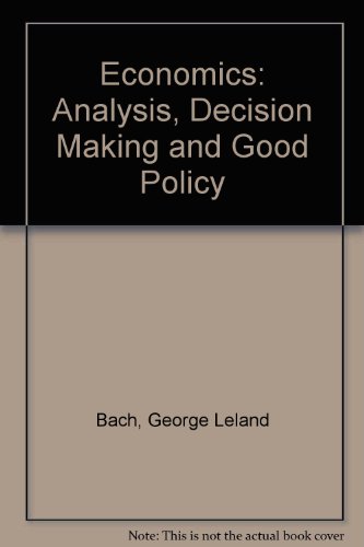 Book Economics: Analysis, Decision Making, And Policy free