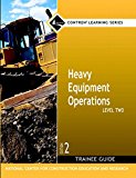 Book Heavy Equipment Operations Level Two (Trainee Guide) Second Edition (NCCER Contren Learing Series) free