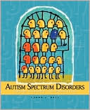 Book Autism Spectrum Disorders: From Theory to Practice free