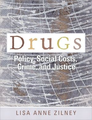 Book Drugs: Policy, Social Costs, Crime, and Justice free