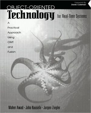Book Object-Oriented Technology for Real Time Systems: A Practical Approach Using OMT and Fusion free