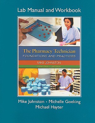 Book Pharmacy Technician Lab Manual and Workbook, The for The Pharmacy Technician: Foundations and Practices free