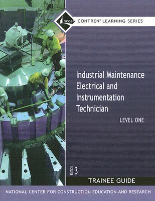Book Industrial Maintenance Electrical & Instrumentation Level 1 TG, Paperback (Contren Learning) free