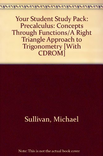 Book Your Student Study Pack: Precalculus: Concepts Through Functions/a Right Triangle Approach To Trigonometry With Cdrom free