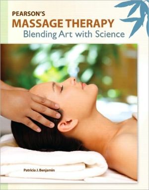 Book Pearson's Massage Therapy: Blending Art with Science free