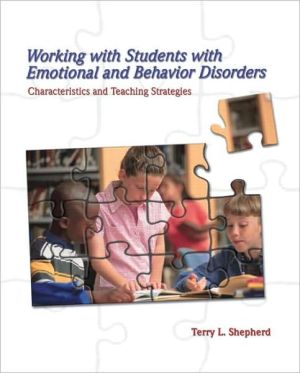 Book Working with Students with Emotional and Behavior Disorders: Characteristics and Teaching Strategies free