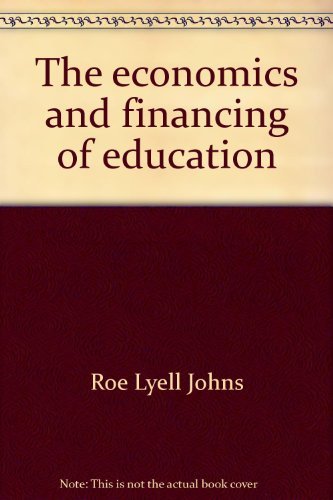 Book The Economics And Financing Of Education: A Systems Approach free